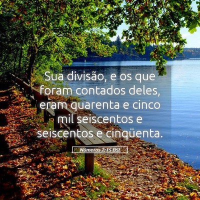 Picture 05 - Números 2:15 BSL - Sua divisão, e os que foram contados deles, eram - Bible Verse Picture