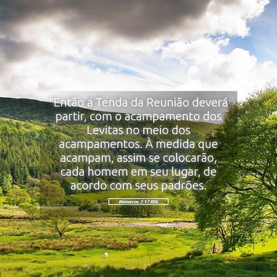 Picture 05 - Números 2:17 BSL - “Então a Tenda da Reunião deverá partir, com - Bible Verse Picture