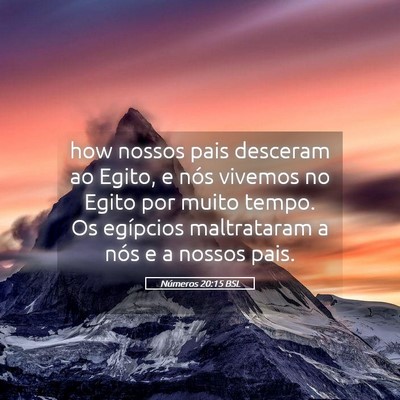 Picture 05 - Números 20:15 BSL - how nossos pais desceram ao Egito, e nós vivemos - Bible Verse Picture