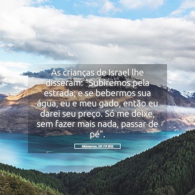 Picture 05 - Números 20:19 BSL - As crianças de Israel lhe disseram: “Subiremos - Bible Verse Picture