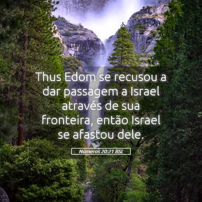 Picture 05 - Números 20:21 BSL - Thus Edom se recusou a dar passagem a Israel - Bible Verse Picture