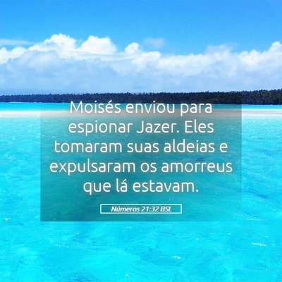 Picture 05 - Números 21:32 BSL - Moisés enviou para espionar Jazer. Eles tomaram - Bible Verse Picture