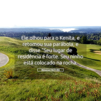 Picture 05 - Números 24:21 BSL - Ele olhou para o Kenita, e retomou sua parábola, - Bible Verse Picture