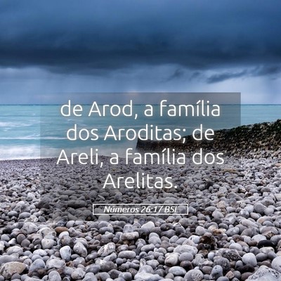 Picture 05 - Números 26:17 BSL - de Arod, a família dos Aroditas; de Areli, a - Bible Verse Picture