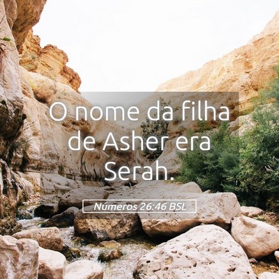 Picture 05 - Números 26:46 BSL - O nome da filha de Asher era - Bible Verse Picture