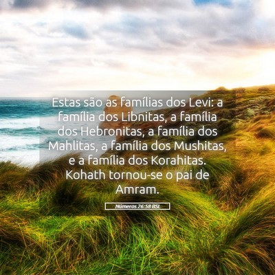 Picture 05 - Números 26:58 BSL - Estas são as famílias dos Levi: a família dos - Bible Verse Picture