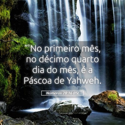 Picture 05 - Números 28:16 BSL - “'No primeiro mês, no décimo quarto dia do - Bible Verse Picture