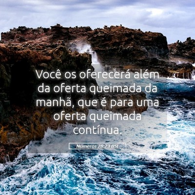 Picture 05 - Números 28:23 BSL - Você os oferecerá além da oferta queimada da - Bible Verse Picture