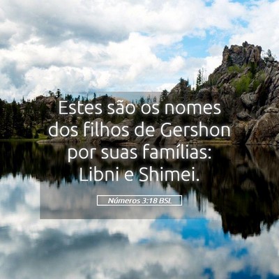 Picture 05 - Números 3:18 BSL - Estes são os nomes dos filhos de Gershon por - Bible Verse Picture