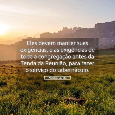 Picture 05 - Números 3:7 BSL - Eles devem manter suas exigências, e as - Bible Verse Picture