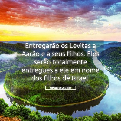 Picture 05 - Números 3:9 BSL - Entregarão os Levitas a Aarão e a seus filhos. - Bible Verse Picture