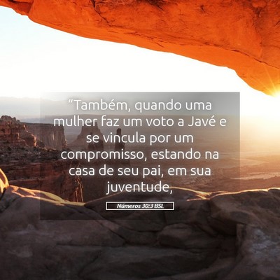 Picture 05 - Números 30:3 BSL - “Também, quando uma mulher faz um voto a Javé - Bible Verse Picture