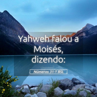 Picture 05 - Números 31:1 BSL - Yahweh falou a Moisés, - Bible Verse Picture