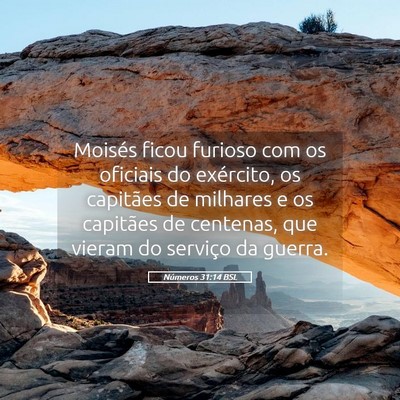 Picture 05 - Números 31:14 BSL - Moisés ficou furioso com os oficiais do - Bible Verse Picture
