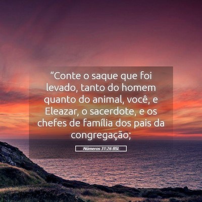 Picture 05 - Números 31:26 BSL - “Conte o saque que foi levado, tanto do homem - Bible Verse Picture