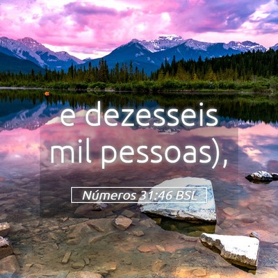 Picture 05 - Números 31:46 BSL - e dezesseis mil - Bible Verse Picture