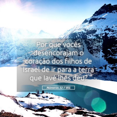 Picture 05 - Números 32:7 BSL - Por que vocês desencorajam o coração dos - Bible Verse Picture