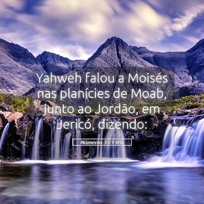 Picture 05 - Números 35:1 BSL - Yahweh falou a Moisés nas planícies de Moab, - Bible Verse Picture