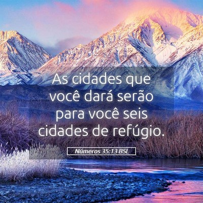 Picture 05 - Números 35:13 BSL - As cidades que você dará serão para você seis - Bible Verse Picture