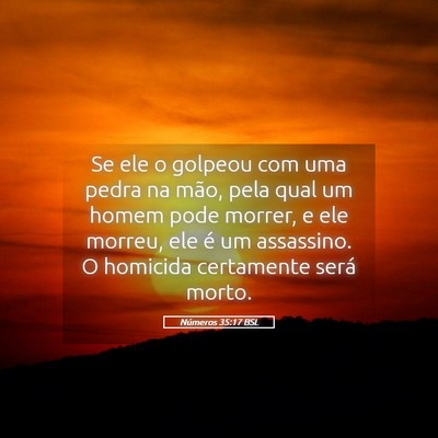 Picture 05 - Números 35:17 BSL - Se ele o golpeou com uma pedra na mão, pela qual - Bible Verse Picture