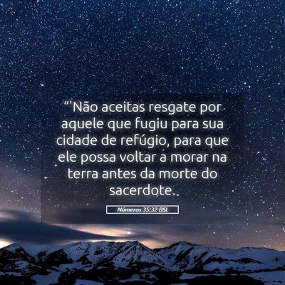 Picture 05 - Números 35:32 BSL - “'Não aceitas resgate por aquele que fugiu - Bible Verse Picture