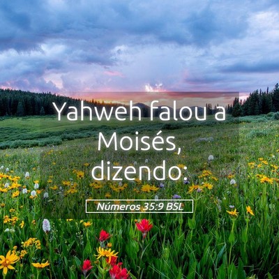 Picture 05 - Números 35:9 BSL - Yahweh falou a Moisés, - Bible Verse Picture