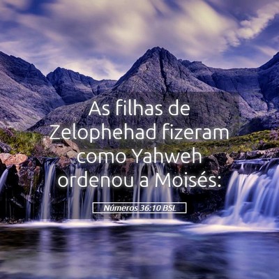 Picture 05 - Números 36:10 BSL - As filhas de Zelophehad fizeram como Yahweh - Bible Verse Picture