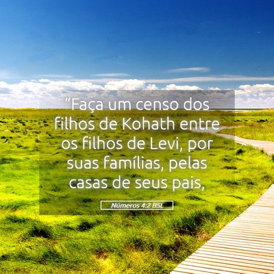 Picture 05 - Números 4:2 BSL - “Faça um censo dos filhos de Kohath entre os - Bible Verse Picture