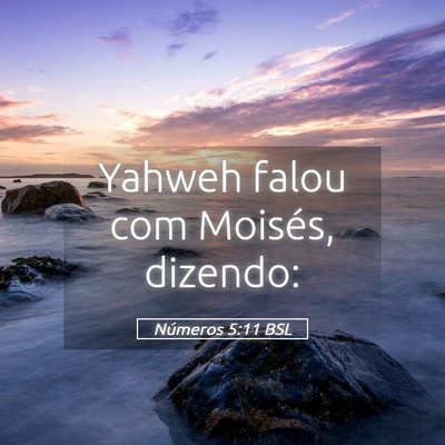 Picture 05 - Números 5:11 BSL - Yahweh falou com Moisés, - Bible Verse Picture