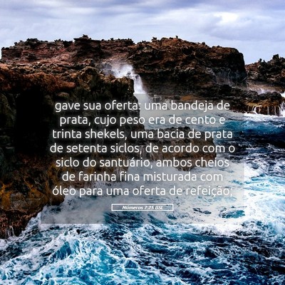 Picture 05 - Números 7:25 BSL - gave sua oferta: uma bandeja de prata, cujo peso - Bible Verse Picture
