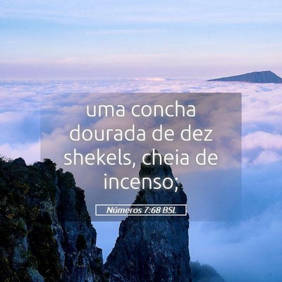 Picture 05 - Números 7:68 BSL - uma concha dourada de dez shekels, cheia de - Bible Verse Picture