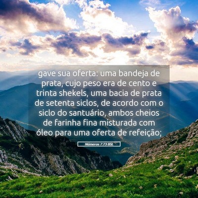 Picture 05 - Números 7:73 BSL - gave sua oferta: uma bandeja de prata, cujo peso - Bible Verse Picture