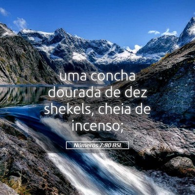 Picture 05 - Números 7:80 BSL - uma concha dourada de dez shekels, cheia de - Bible Verse Picture