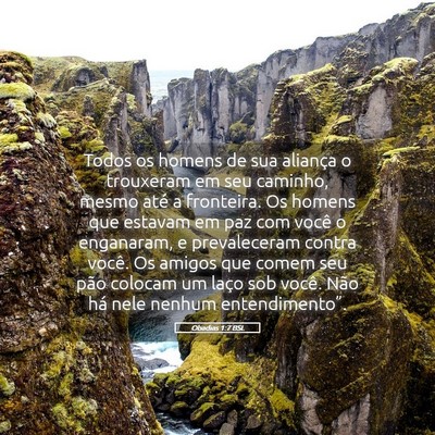 Picture 05 - Obadias 1:7 BSL - Todos os homens de sua aliança o trouxeram em - Bible Verse Picture