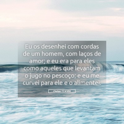 Picture 05 - Oséias 11:4 BSL - Eu os desenhei com cordas de um homem, com laços - Bible Verse Picture