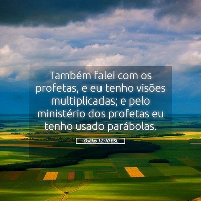 Picture 05 - Oséias 12:10 BSL - Também falei com os profetas, e eu tenho visões - Bible Verse Picture
