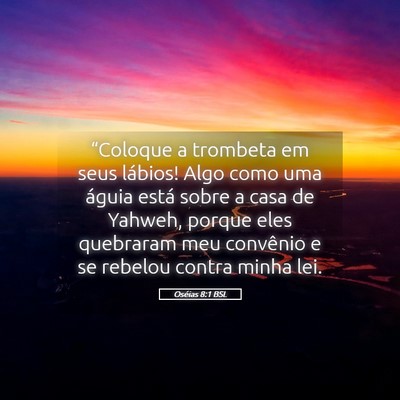 Picture 05 - Oséias 8:1 BSL - “Coloque a trombeta em seus lábios! Algo como - Bible Verse Picture