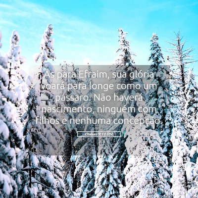Picture 05 - Oséias 9:11 BSL - As para Efraim, sua glória voará para longe - Bible Verse Picture