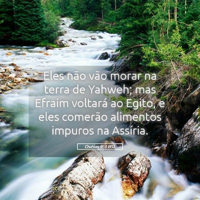 Picture 05 - Oséias 9:3 BSL - Eles não vão morar na terra de Yahweh; mas - Bible Verse Picture