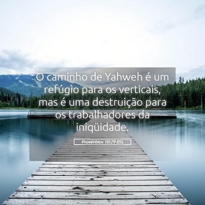 Picture 05 - Provérbios 10:29 BSL - O caminho de Yahweh é um refúgio para os - Bible Verse Picture