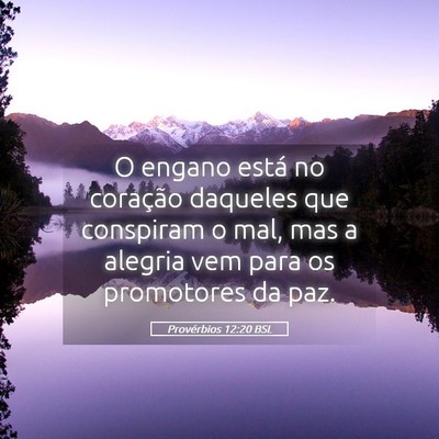 Picture 05 - Provérbios 12:20 BSL - O engano está no coração daqueles que - Bible Verse Picture