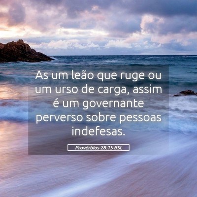 Picture 05 - Provérbios 28:15 BSL - As um leão que ruge ou um urso de carga, assim - Bible Verse Picture