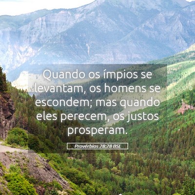 Picture 05 - Provérbios 28:28 BSL - Quando os ímpios se levantam, os homens se - Bible Verse Picture
