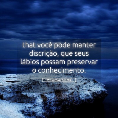 Picture 05 - Provérbios 5:2 BSL - that você pode manter discrição, que seus - Bible Verse Picture
