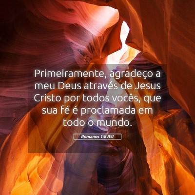 Picture 05 - Romanos 1:8 BSL - Primeiramente, agradeço a meu Deus através de - Bible Verse Picture