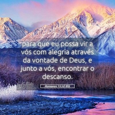 Picture 05 - Romanos 15:32 BSL - para que eu possa vir a vós com alegria através - Bible Verse Picture
