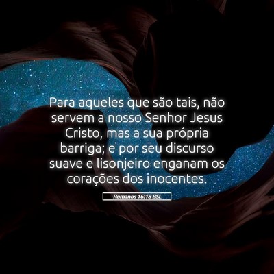Picture 05 - Romanos 16:18 BSL - Para aqueles que são tais, não servem a nosso - Bible Verse Picture