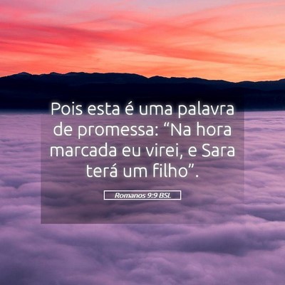 Picture 05 - Romanos 9:9 BSL - Pois esta é uma palavra de promessa: “Na hora - Bible Verse Picture