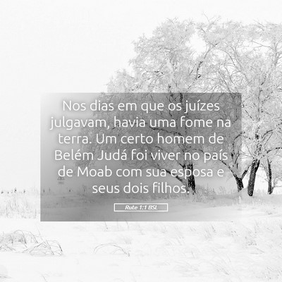 Picture 05 - Rute 1:1 BSL - Nos dias em que os juízes julgavam, havia uma - Bible Verse Picture
