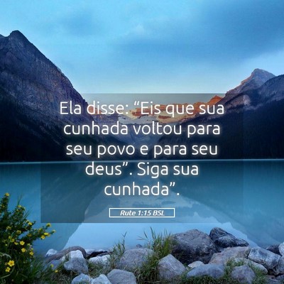 Picture 05 - Rute 1:15 BSL - Ela disse: “Eis que sua cunhada voltou para seu - Bible Verse Picture